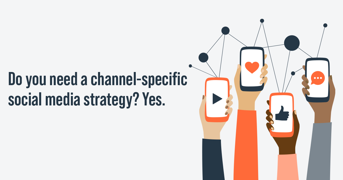 3 Things to Know Before Creating a Channel-Specific Social Media Strategy