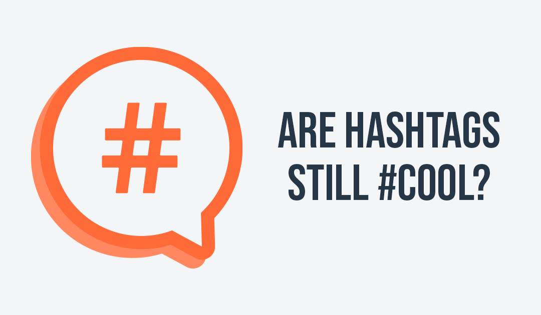 Are Instagram Hashtags Still #Cool?